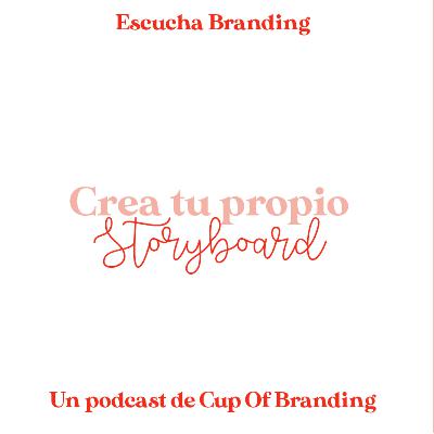 EP 06: Crea tu propio Storyboard