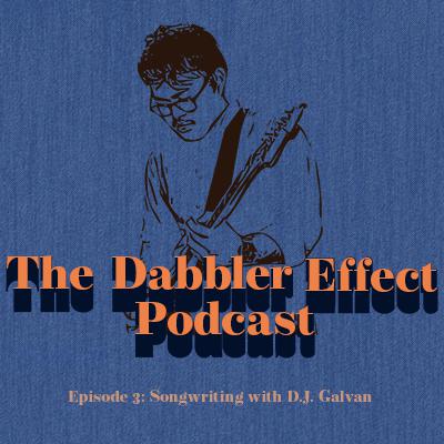 Episode 3: Songwriting with D.J. Galvan