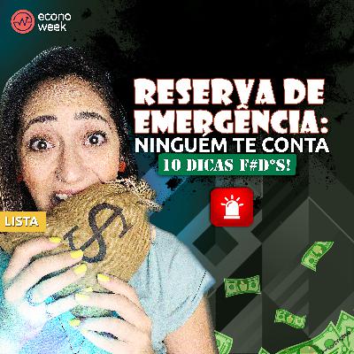 10 DICAS FUNDAMENTAIS de COMO JUNTAR DINHEIRO e montar sua RESERVA DE EMERGÊNCIA mais RÁPIDO!