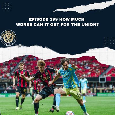 Episode 399 - How Much Worse Can it Get For The Union? Episode 399 - How Much Worse Can it Get For The Union?