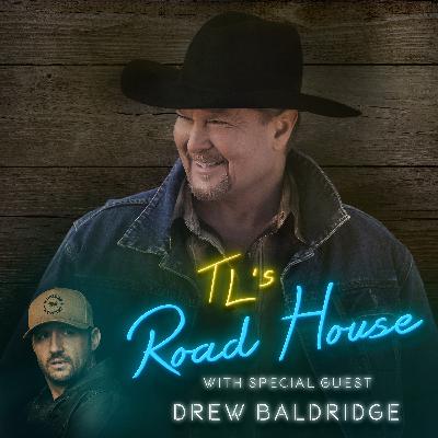 TL's Road House - Drew Baldridge
