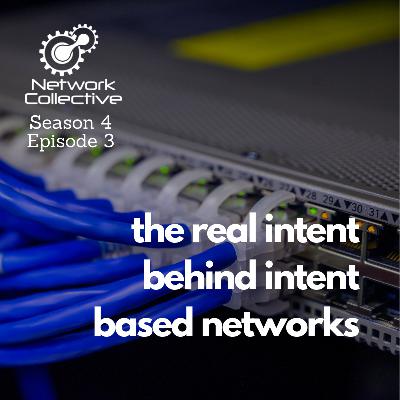 The Real Intent Behind Intent Based Networking The Real Intent Behind Intent Based Networking