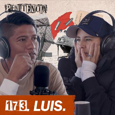 173. El cartel me reclutó para secuestrar a secuestradores | Luis 173. El cartel me reclutó para secuestrar a secuestradores | Luis