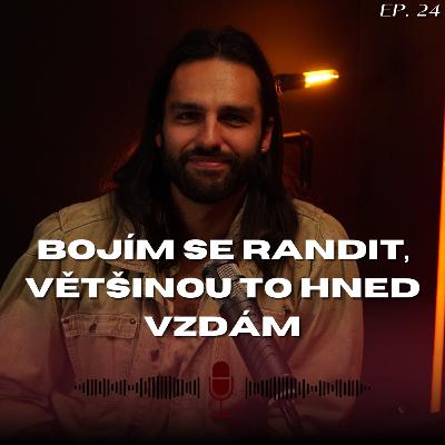 #24: Roman Kunčar ze Survivora - Chlapi o emocích nemluví. Holky to mají snažší
