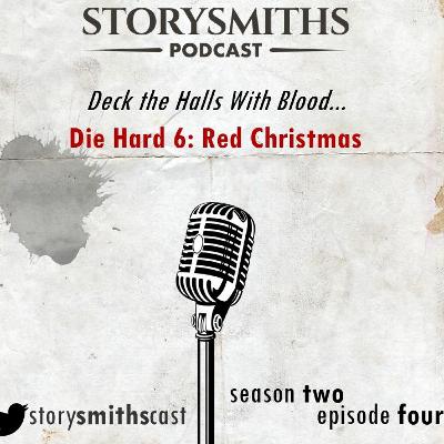 W02 E04- Die Hard 6- Red Christmas W02 E04- Die Hard 6- Red Christmas
