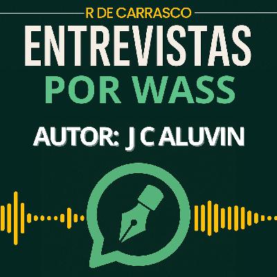 1.- ENTREVISTA AL AUTOR J C ALUVIN CON SU OBRA, "DESDE EL AGUJERO".