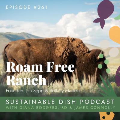 Roam Free Ranch Founders Jon Sepp & Brittany Masters Roam Free Ranch Founders Jon Sepp & Brittany Masters