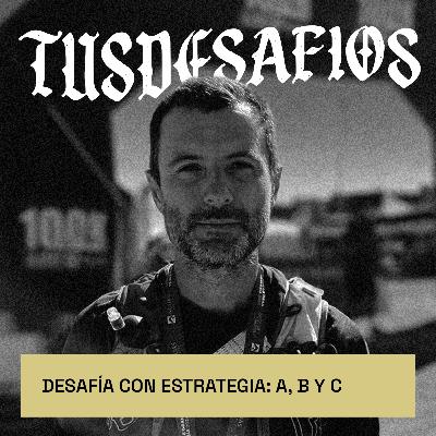 Desafía con estrategia: A, B y C