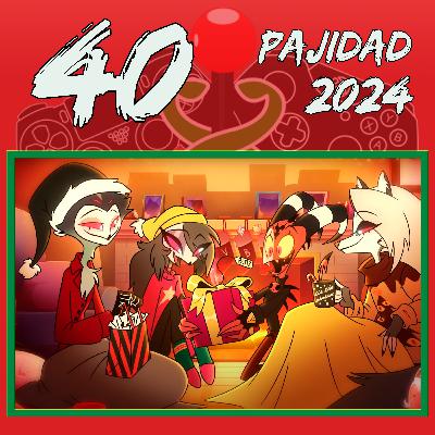 Episodio #40 || "Pajidad 2024"