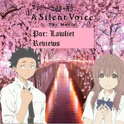Analizando a: Koe No Katachi
