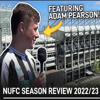 Newcastle United 2022 - 2023 Season Review + Next Season Predictions with Adam Pearson - NUFC Champions League Newcastle United 2022 - 2023 Season Review + Next Season Predictions with Adam Pearson - NUFC Champions League