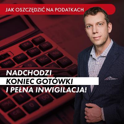 Nadchodzi KONIEC gotówki i PEŁNA inwigilacja!