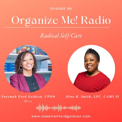 Radical Self-Care with Dina R. Smith, LPC, CAMS II
