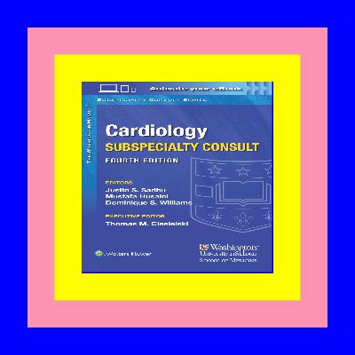 [KINDLE EBOOK EPUB] The Washington Manual Cardiology Subspecialty Consult (The Washington Manual Subspecialty Consult Series) Ebook ipad