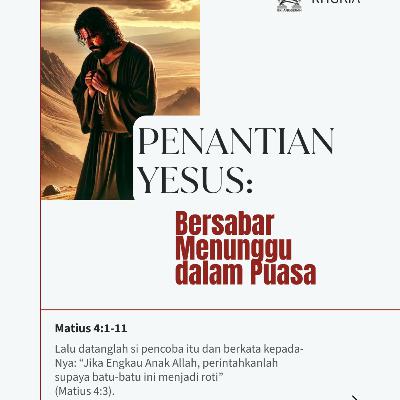 Penantian Yesus: Bersabar Menunggu dalam Puasa | Renungan Harian GKI Anugerah | 13 Maret 2026 Penantian Yesus: Bersabar Menunggu dalam Puasa | Renungan Harian GKI Anugerah | 13 Maret 2026