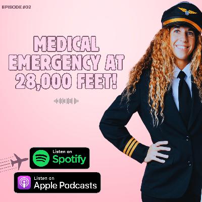 Medical Emergency at 28,000 feet!
