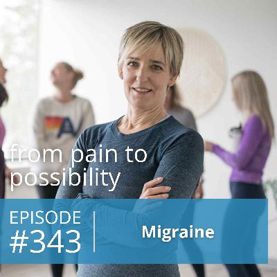 Migraine | #343 Migraine | #343