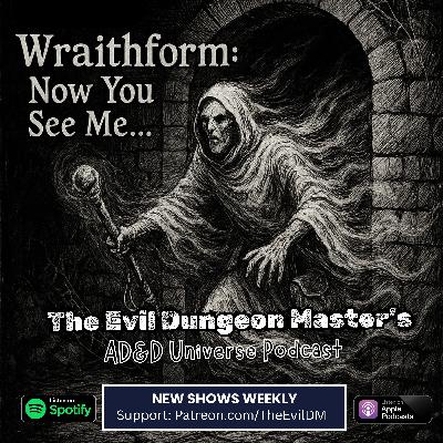AD&D Wraithform: Now You See Me...
