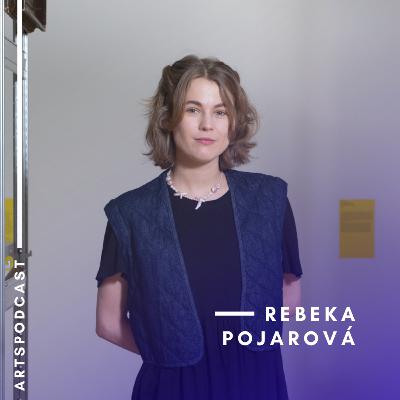 Rebeka Pojarová, kurátorka výstavy Pokoje Rebeka Pojarová, kurátorka výstavy Pokoje