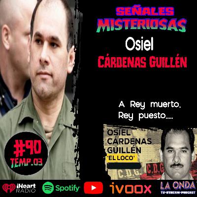 Cap.90 Osiel Cárdenas Guillén