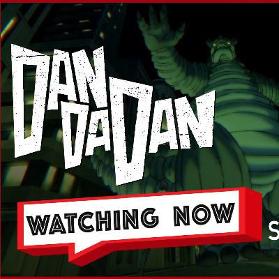 Dan Da Dan Season 2