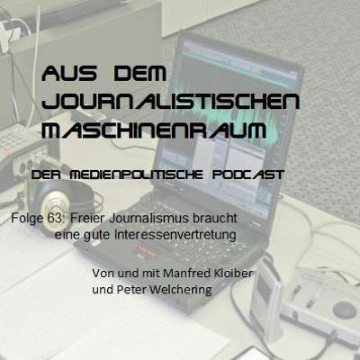 Folge63: Freier Journalismus braucht eine gute Interessenvertretung