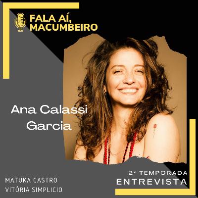 Entrevistas - Ana Calassi Garcia Entrevistas - Ana Calassi Garcia
