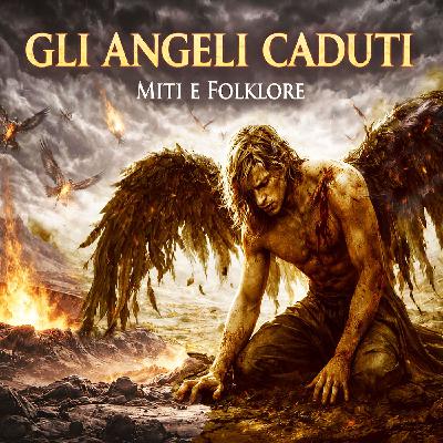 Gli Angeli Caduti – Mito, Vigilanti e Tradizioni Nascoste