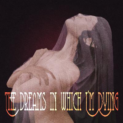 The Dreams In Which I'm Dying - Chapter Eleven : The Fairy Ring