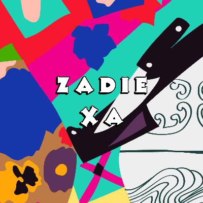 Zadie Xa