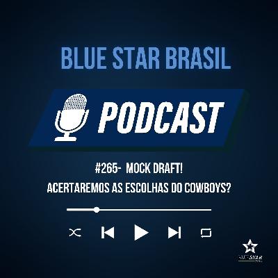 🎙️ Podcast #265 - Mock Draft! Acertaremos as escolhas do Cowboys?