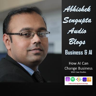 Business & AI Series : How AI Can Change Business Business & AI Series : How AI Can Change Business