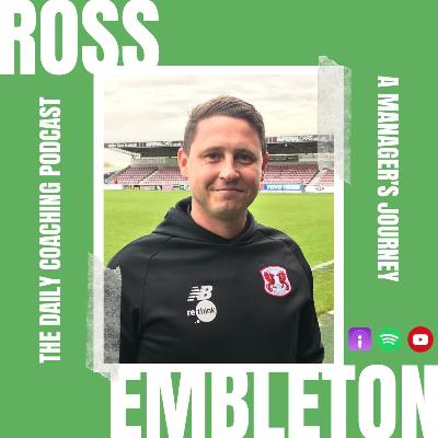 'I Didn't Know What I Was Going To Do Being Released' | A Manager's Journey With Ross Embleton 'I Didn't Know What I Was Going To Do Being Released' | A Manager's Journey With Ross Embleton