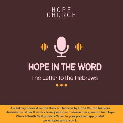 Hope in The Word Hebrews 4:14-5:10 Hope in The Word Hebrews 4:14-5:10