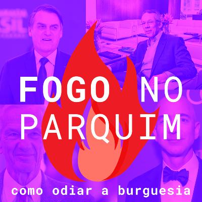 S1E1 - #001 - Como odiar a burguesia