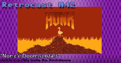Retrocast 42 – Non c’è Doom senza 3 Retrocast 42 – Non c’è Doom senza 3