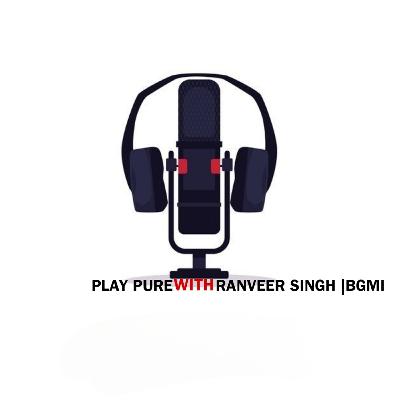 Play Pure with Ranveer Singh | BGMI