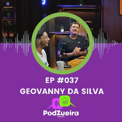 De Nordestina para o Mundo: Geovanni Da Silva, e a Jornada de um Criador de Conteúdo - PodZueira