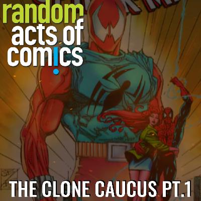 Issue 64 | The Spiderman Clone Caucus Pt. One