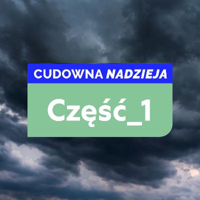 Cudowna nadzieja #1 - Cudowna nadzieja część 1 - pastor Zbyszek Tarkowski Cudowna nadzieja #1 - Cudowna nadzieja część 1 - pastor Zbyszek Tarkowski