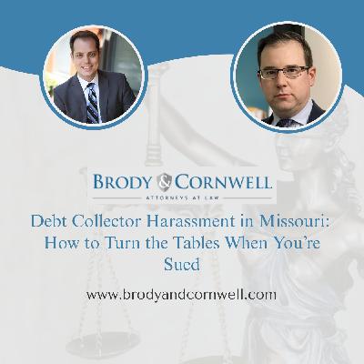 Debt Collector Harassment in Missouri: How to Turn the Tables When You’re Sued