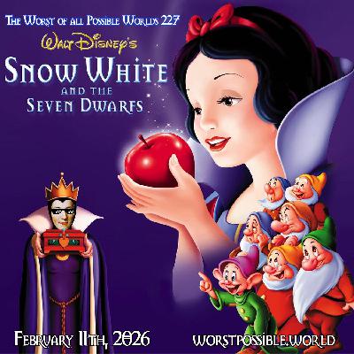 227 - Snow White and the Seven Dwarfs (1937)