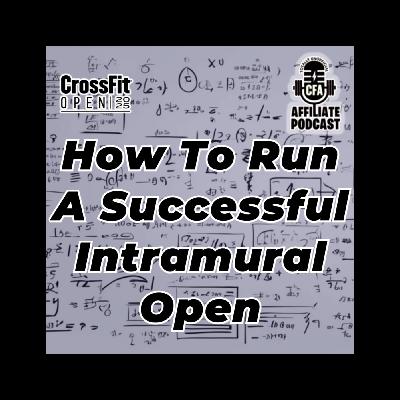 Run A Successful Intramural Open - Start to Finish