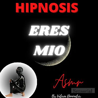 ERES MIO - Episodio exclusivo para mecenas