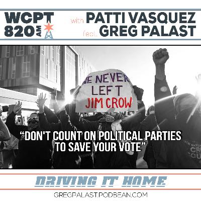 Driving It Home: Don't Count On Political Parties To Save Your Vote Driving It Home: Don't Count On Political Parties To Save Your Vote