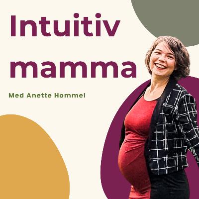 127 Intuitiv mamma 127 Intuitiv mamma