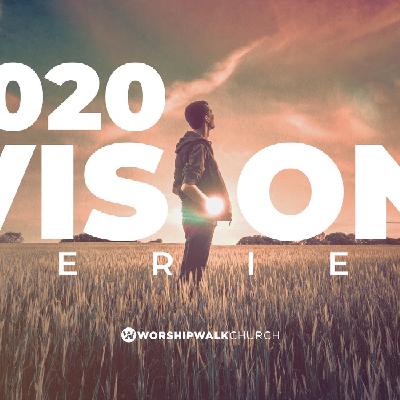 2020 Vision #4