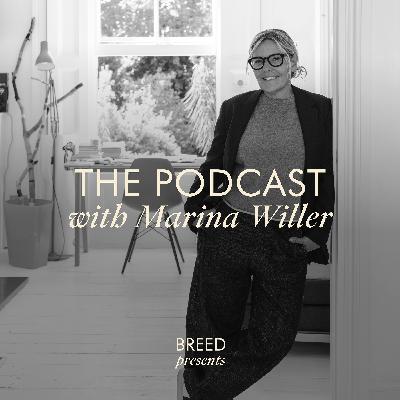 Breed Presents . . . The Podcast with Marina Willer