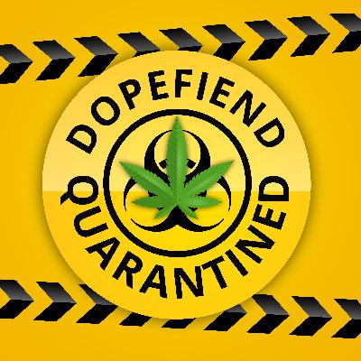 420 Special - Dopefiend Quarantined 028 420 Special - Dopefiend Quarantined 028