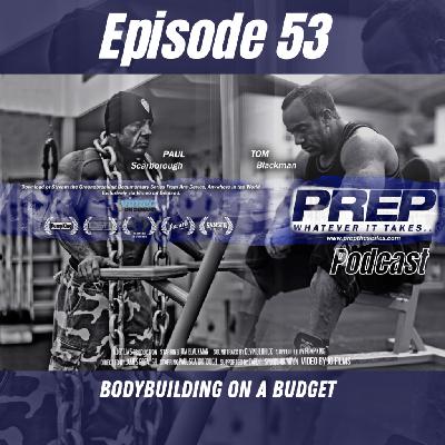 Episode 53. Bodybuilding on a Budget, Simplification of Food Prep